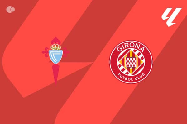 Voltamos e voltamos com tudo! Celta de Vigo X Girona FC