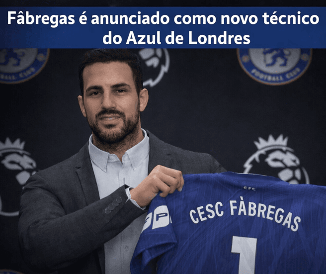 Fàbregas retorna ao Chelsea FC como Técnico, trazendo experiência e identificação com o clube, com foco em estruturação de elenco, cultur…