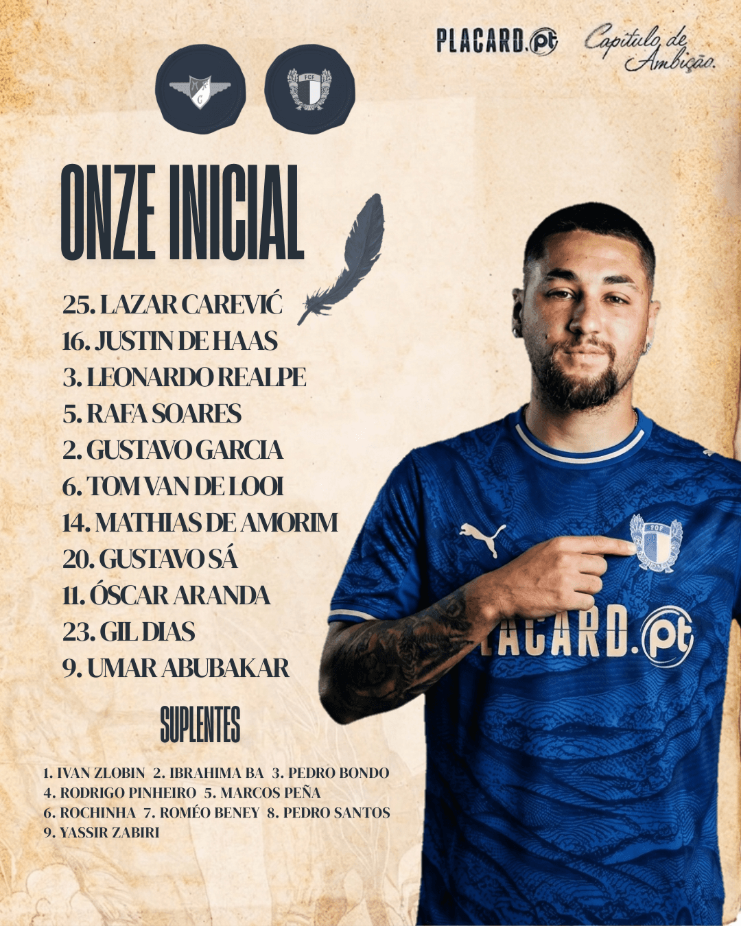 Confere o onze inicial do FC Famalicão para este jogo!! #CapítuloDeAmbição