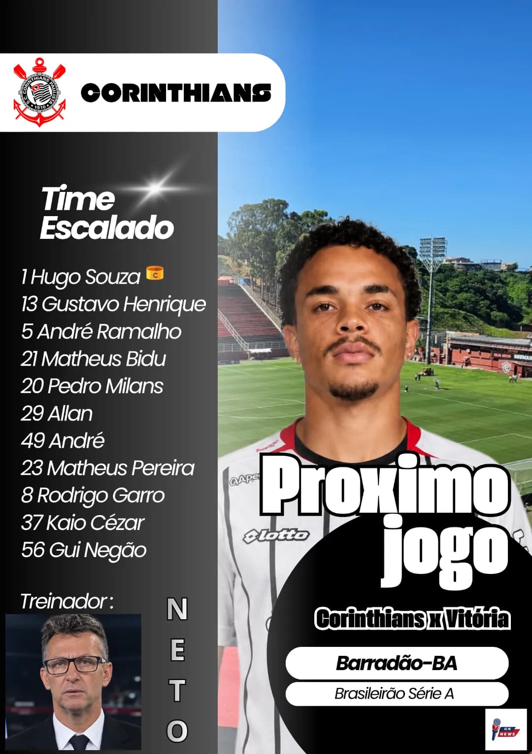 Timão escalado pra jogar contra o Vitória no Barradão