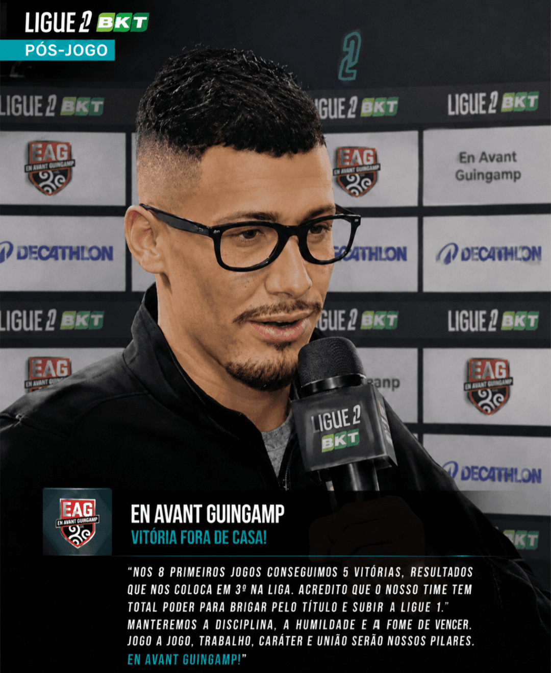 Treinador do Guingamp comenta o bom início de Liga2 da equipe, "atendendo às expectativas" disse Laurent.