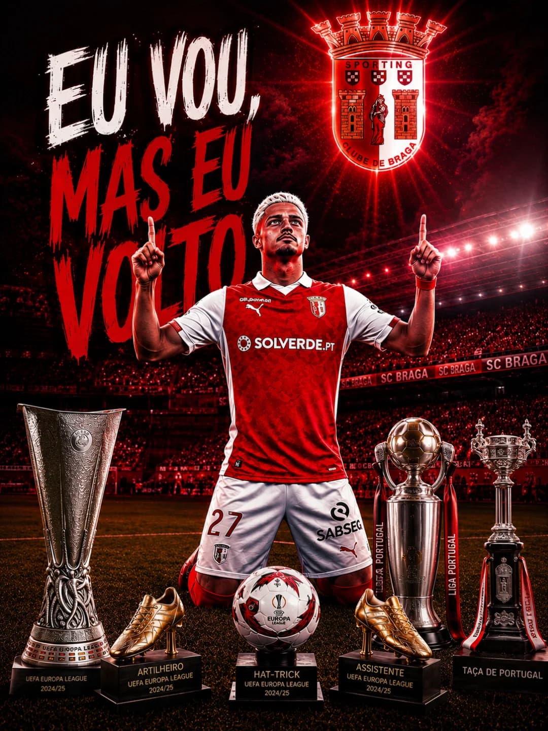 Eu vou mais volto Fomos campeões de tudo Liga Europa ligue Taça portuguesa