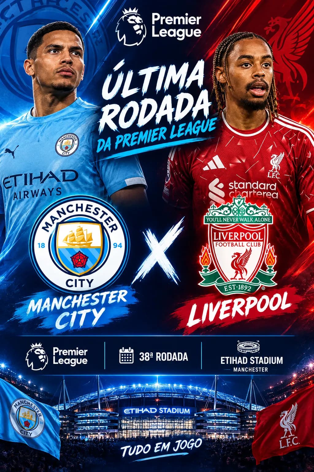Última Rodada da Premier League Manchester City X Liverpool É tudo ou nada se o Manchester City ganhar é Campeão, mas se perder está depe…