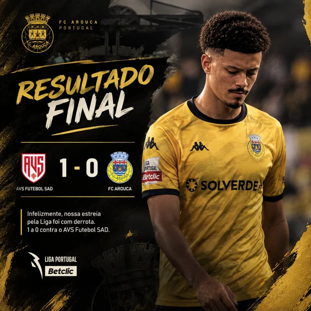 Estreia amarga na Liga. ⚽ Apesar da expectativa, o Arouca foi derrotado por 1 a 0 pelo AVS Futebol SAD. Agora é levantar a cabeça e traba…