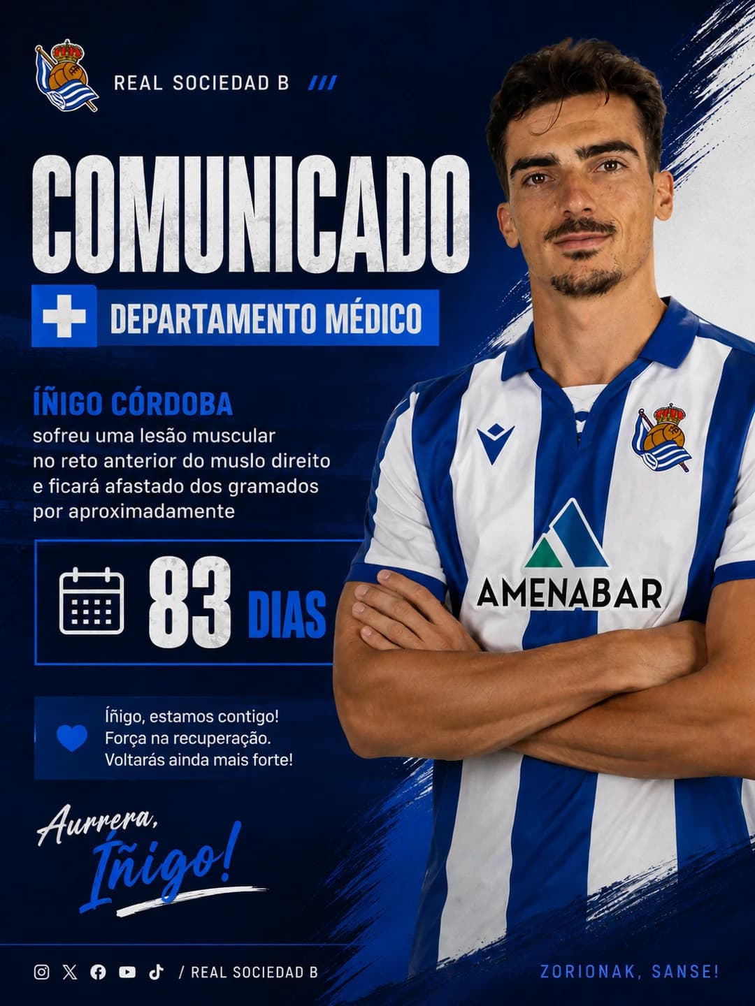 🔵⚪ COMUNICADO MÉDICO 💙 O Real Sociedad B informa que Íñigo Córdoba sofreu uma lesão muscular no reto anterior da coxa direita e ficará …